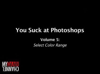 You Suck at Photoshop #5