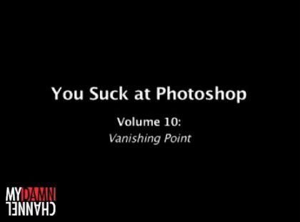 You Suck at Photoshop