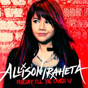Allison Iraheta - Friday I'll Be Over U