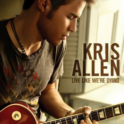 kris-allen-live-like-were-dying.avif