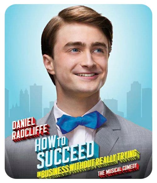 Daniel Radcliffe How To Succeed In Business Without Really Trying.jpg