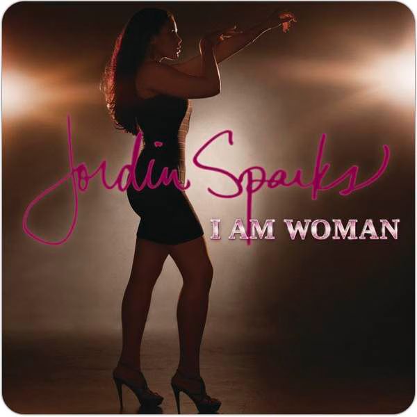 Jordin Sparks I Am Woman