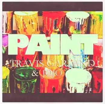 Travis Garland and JoJo  Paint  MP3
