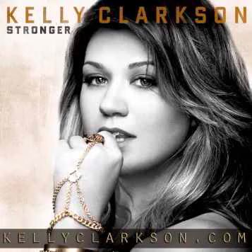 Kelly Clarkson  What Doesn t Kill You  Stronger  MP3 Listen