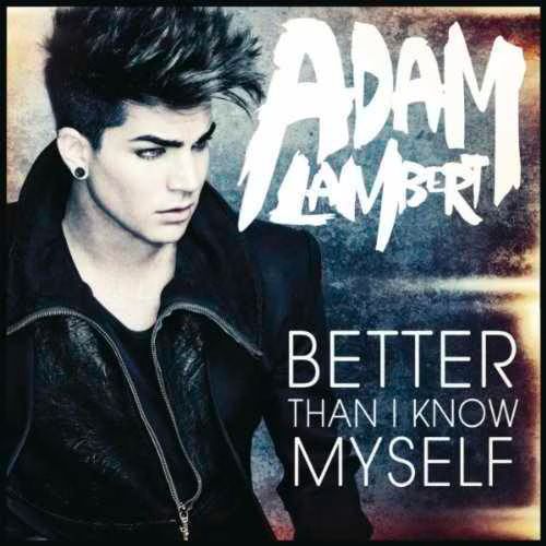 Adam Lambert  Better Than I Know Myself  MP3 Preview