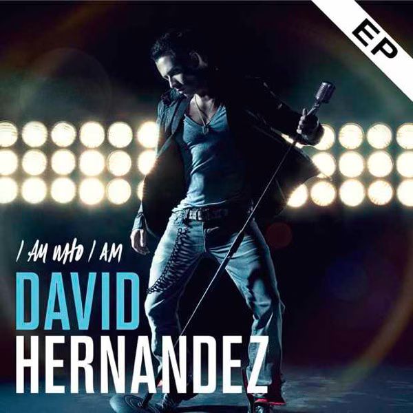 David Hernandez  I Am Who I Am  EP Available Now
