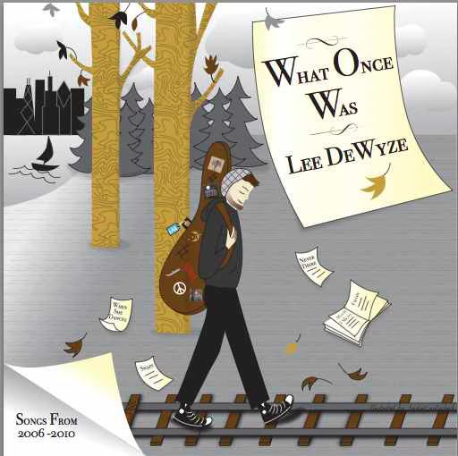Lee DeWyze  What Once Was  To be released by WuLi Records 01 2012 01 13