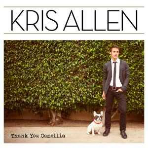 Kris Allen  Thank You Camellia