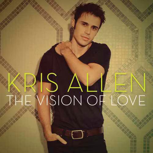 Kris Allen  The Vision of Love