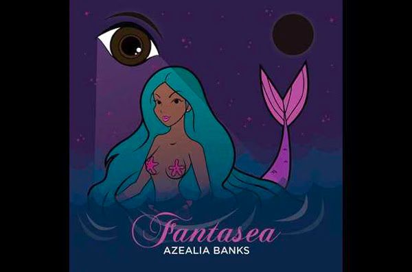 Azealia Banks releases Fantasea mixtape  Free Download