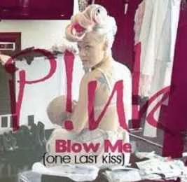 Pink  Blow Me  One Last Kiss  MP3 Listen
