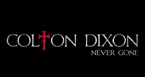 Colton Dixon  Never Gone  Official Lyric Video
