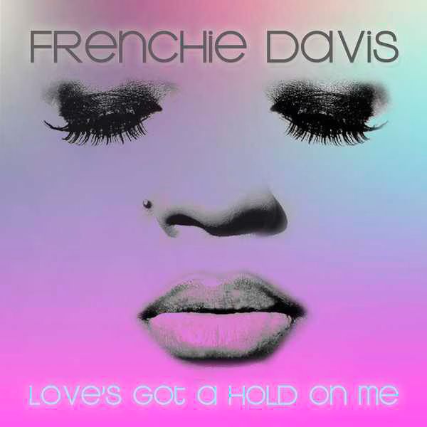 Frenchie davis loves got a hold on me