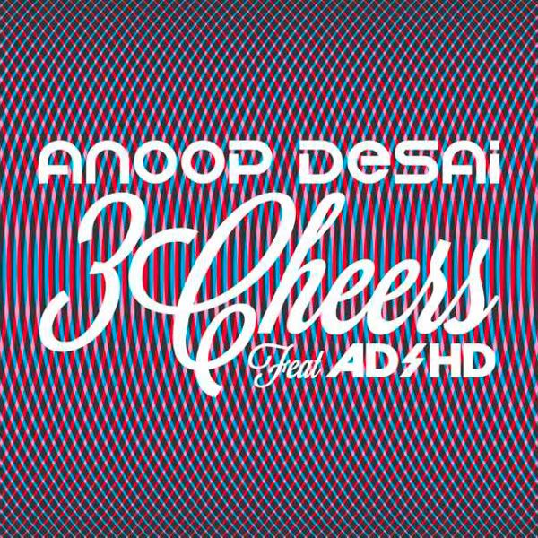 Anoop Desai  3 Cheers EP out now