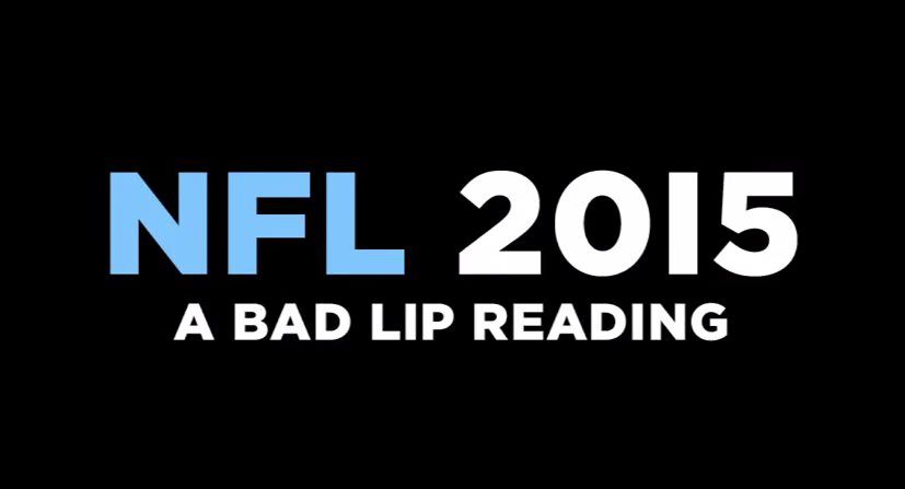 A Bad Lip Reading of NFL 2015 VIDEO