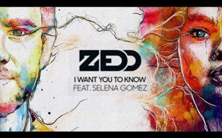 Zedd featuring Selena Gomez - I Want You To Know - Full Song Listen