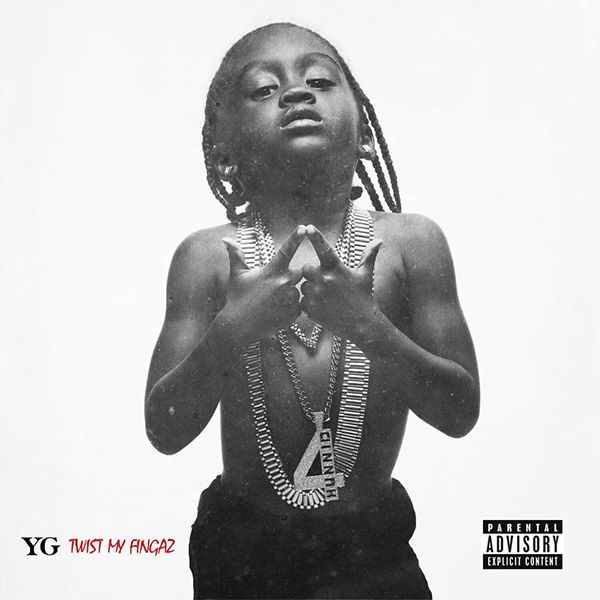 YG Twist My Fingaz